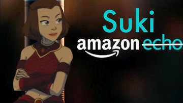 Amazon Echo: Suki Edition | Avatar The Last Airbender | (re-upload)