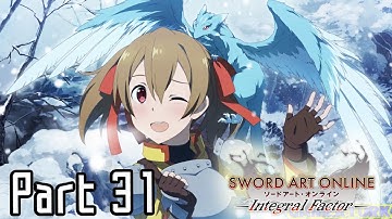 Sword Art Online: Integral Factor - Enter Silica! [Part 31/Floor 8]
