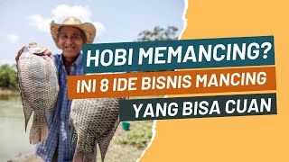 Hobi memancing? Ini 8 bisnis mancing yang bisa cuan