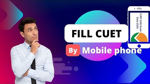 cuet ug 2024 application form by mobile phone