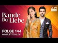 Bande Der Liebe Folge 144 KALEEREIN Serie Auf Deutsch GR1X 