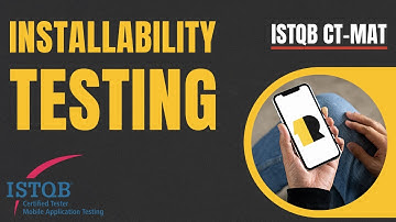 ISTQB Mobile App Testing | Installability Testing | CT-MAT 3.1.1