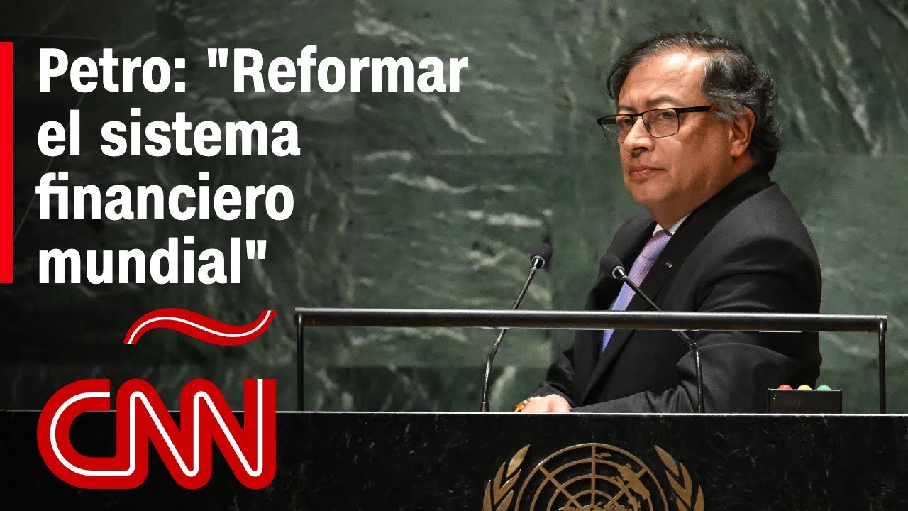 Discurso completo de Gustavo Petro, presidente de Colombia, en la ONU en 2023