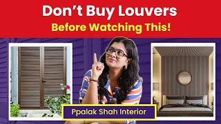 How to choose perfect LOUVERS design | @ppalakshahinteriors1100  | #louvers #tips
