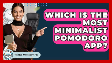 Which Is The Most Minimalist Pomodoro App? - The Time Management Pro