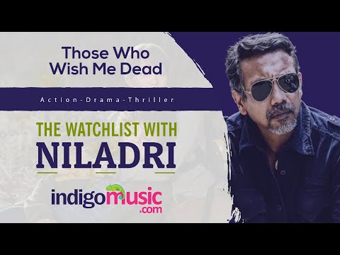 The Watchlist With Niladri- 'Those Who Wish Me Dead'
