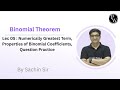 Lec 05 : Numerically Greatest Term, Properties of Binomial Coefficients, Question Practice