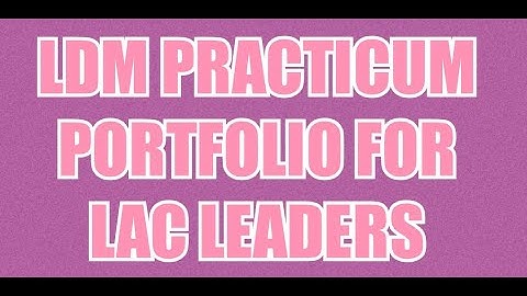 LDM PRACTICUM PORTFOLIO FOR LAC LEADERS II ARA KRISTINE