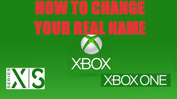 How To Change Your Real Name on Xbox One Series XIS Updated 2020