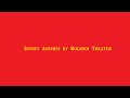 Soviet Anthem by Bolshoi Theater