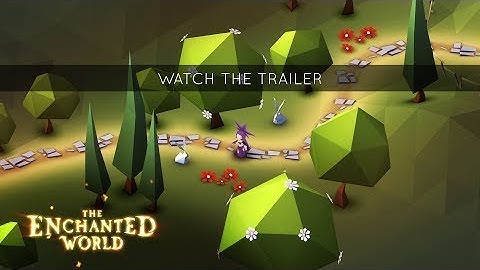 The Enchanted World - Apple Arcade Trailer