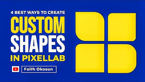 HOW TO EASILY CREATE CUSTOM SHAPES IN PIXELLAB LIKE A PRO USING SHAPES.