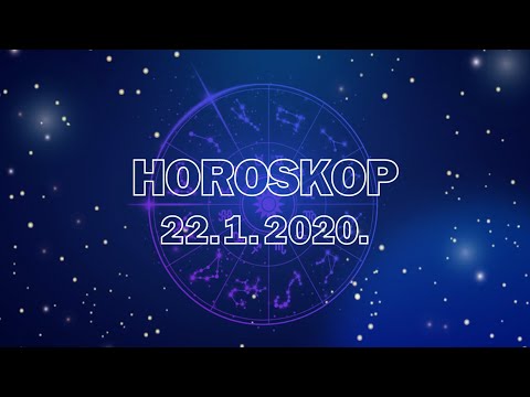 Video: Horoskop For 22. Januar 2020