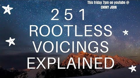 2 - 5 - 1  ROOTLESS VOICING Explained
