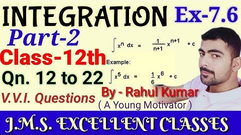 CLASS-XIIth,NCERT SOLUTION, PART-2,Qn.- 12 to 22,EX-7.6(INTEGRATION),BY-RAHUL SIR(A YOUNG MOTIVATOR)