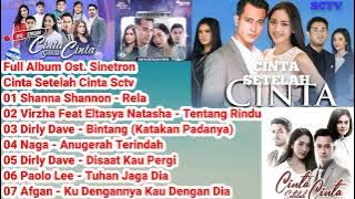 Full Album 7 Lagu Ost Sinetron Cinta Setelah Cinta Sctv #rela #tentangrindu #anugerahterindah #viral