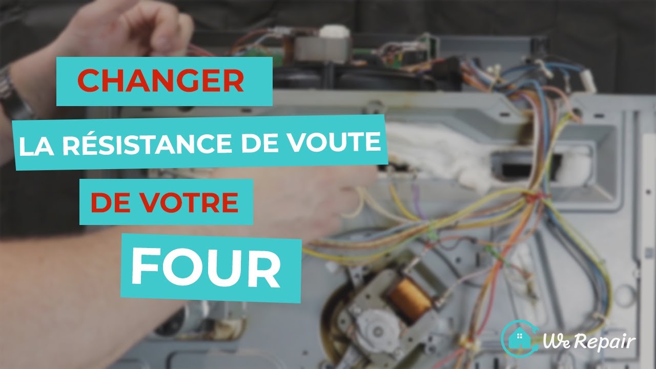 DIY : comment changer la résistance d'un four ?