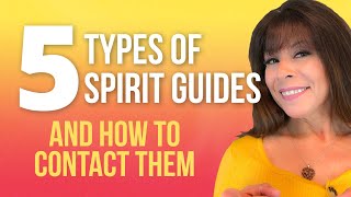 Top 5 Types of Spirit Guides & How You Can Connect With Them 💡