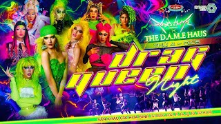 [ LIVE ] DRAGQUEEN NIGHT - KHÁCH MỜI: THE D.A.M.E HAUS | ĐOÀN LÔ TÔ SÀI GÒN TÂN THỜI