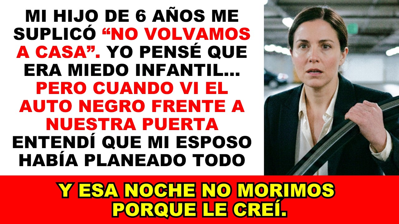 Mi Hijo de 6 Años Suplicó “No Volvamos a Casa”… Esa Noche Descubrí el Plan de Mi Esposo