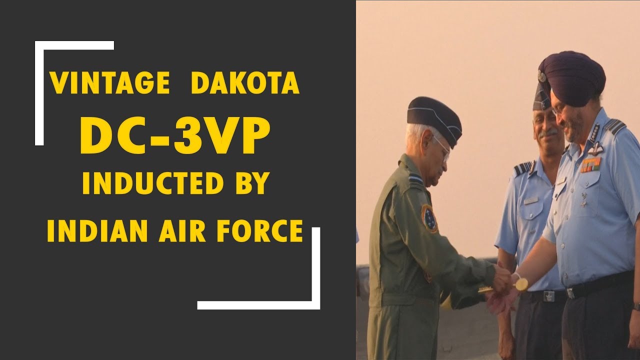 Vintage World War II aircraft Dakota DC-3 inducted to Indian Air Force
