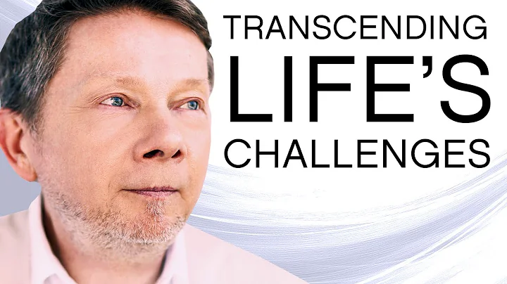 Understanding That Life Has Its Challenges, with Eckhart Tolle