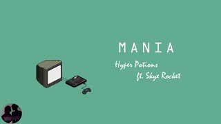 Hyper Potions ft. Skye Rocket - MANIA "Sonic Mania VOCAL THEME" (Lyric Video)