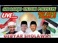 GEBYAR SHOLAWAT UNTUK PALESTINA