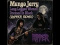 Mungo Jerry - Long Legged Woman Dressed In Black (Ripper Remix)