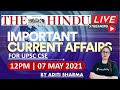 7 MAY 2021 The Hindu News and Editorial Analysis Today | UPSC CSE | STUDY IAS THE HINDU EXPERT