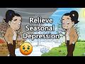 How to Relieve Seasonal Affective Disorder &amp; Depression (SAD)
