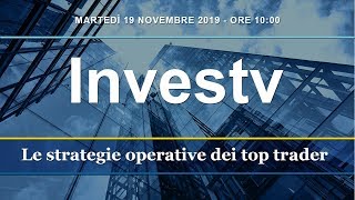 Investv: le strategie di trading dei top trader - 19 novembre 2019