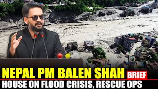 LIVE: Nepal PM Balen Shah Update Parliament on Floods, Rescue Operations I India I China I Kathmandu