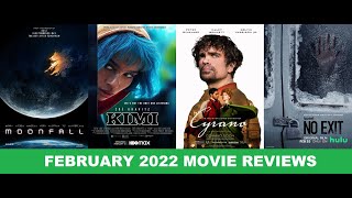 Movie Reviews (Feb. 2022) - Moonfall, Kimi, Texas Chainsaw, Cyrano, Studio 666, No Exit