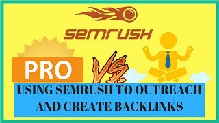 SEMrush Outreach Feature To Build Awesome Backlinks