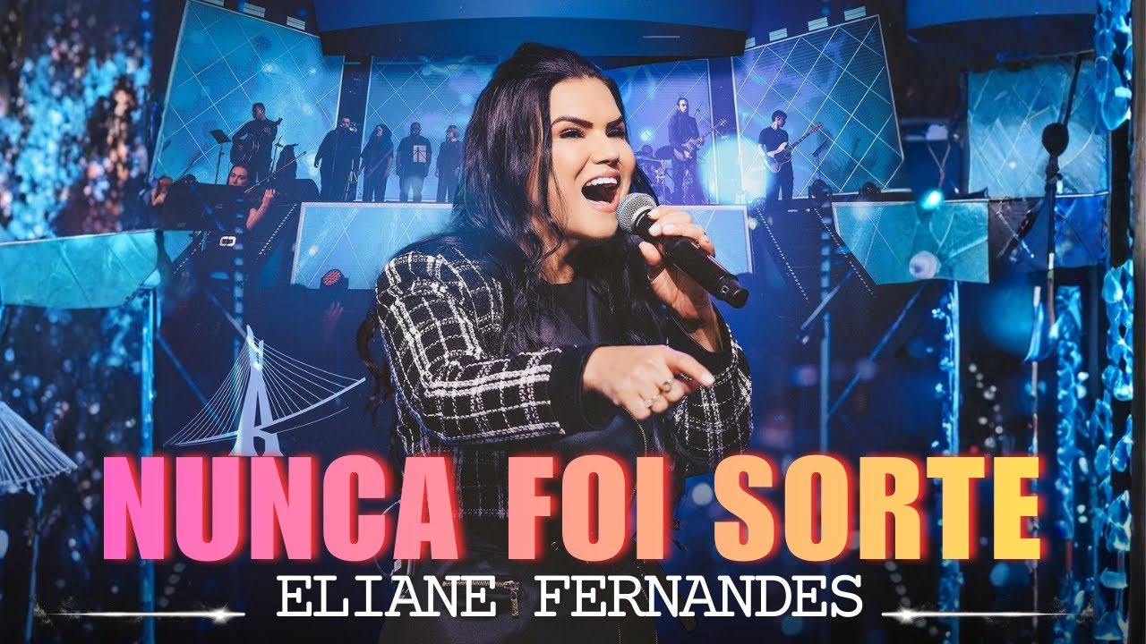 🙏 Nunca Foi Sorte | Eliane Fernandes: O Hino de Gratidão que Está Emocionando o Brasil