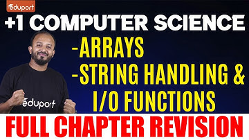 Plus One Computer Science -  Arrays & String Handling and I/O Functions | Eduport Plus One