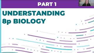 Family Friendly Introduction -  Understanding 8p Biology Pt. 1 (of 3)