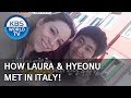 How Laura & Hyeonu met! [My Neighbor, Charles/2020.07.03]