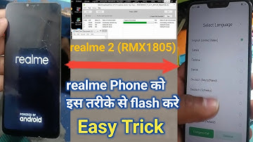 How to flash realme 2 (RMX1805) Mobile Phone ll realme Phone को इस तरीके से flash करे ll realme OTP
