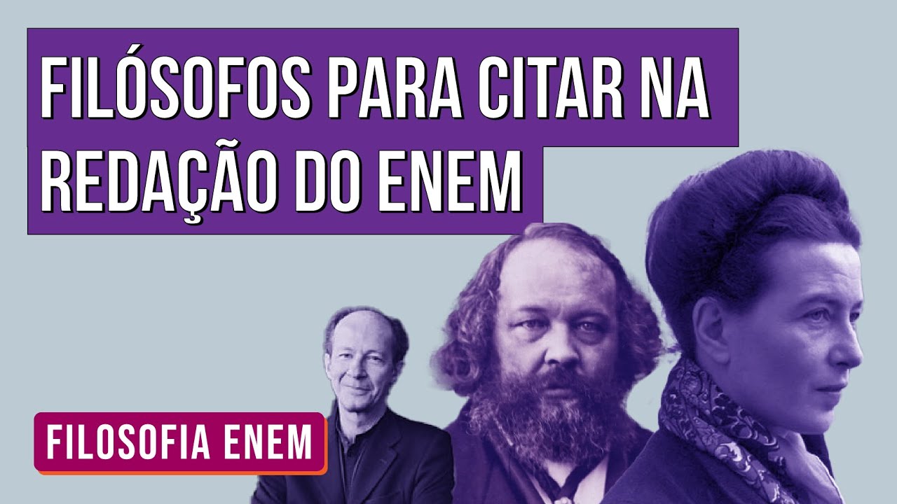 FILÓSOFOS PARA CITAR NA REDAÇÃO DO ENEM | Filosofia para o Enem ...