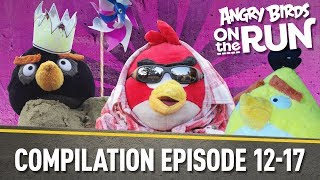 Angry Birds on The Run | Compilation Part Three - Ep12 to Ep17
