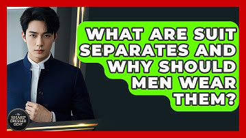 What Are Suit Separates And Why Should Men Wear Them? - The Sharp Dressed Gent