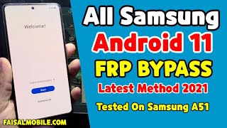 All Samsung Android 11 Frp Bypass Latest Method 2021 Samsung A51 Google Account Bypass Free Tool