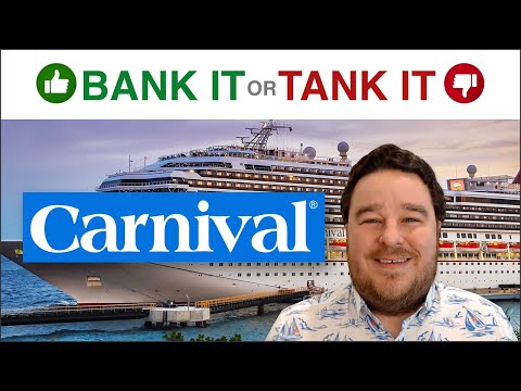 Carnival Stock – Bank It or Tank It
