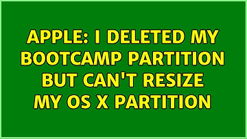Apple: I deleted my Bootcamp partition but can