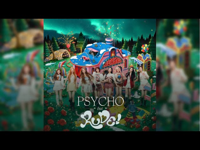 Psycho x RUDE! | Red Velvet x Hearts2Hearts | Mashup by mihchqu