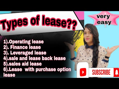 types of Lease ?what is lease agreement? for commerce Operating leaseFinance lease3.Lveraged lease