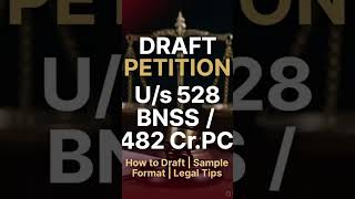 How to Draft Petition U/S 528 BNSS | 482 CRPC | High Court Format |