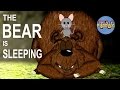 The bear is sleeping  nursery rhymes and childrens songs